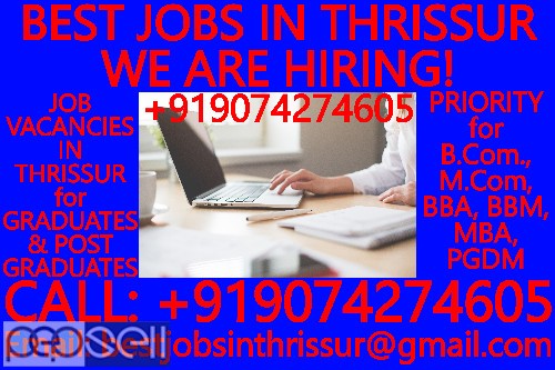 BEST JOBS IN THRISSUR- WE ARE HIRING!  WORK FROM HOME JOB VACANCIES IN THRISSUR for HOUSEWIVES, PROFESSIONALS, FREELANCERS 1 