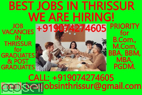 BEST JOBS IN THRISSUR- WE ARE HIRING!  WORK FROM HOME JOB VACANCIES IN THRISSUR for HOUSEWIVES, PROFESSIONALS, FREELANCERS 4 