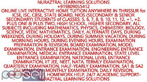 HOME TUITION IN THRISSUR- ICSE, CBSE, STATE BOARD STUDENTS of CLASSES:VIII, IX, X, XI, XII- NURAZTRAL LEARNING SOLUTIONS 4 