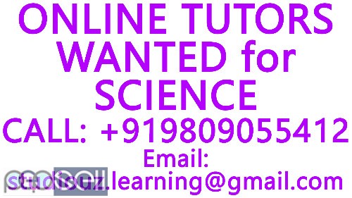 ONLINE TUTORS WANTED for ICSE, ISC, CBSE, NIOS, STATE BOARD- MATHEMATICS, PHYSICS, CHEMISTRY,BIOLOGY 4 